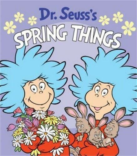 Dr. Seuss's Spring Things (Board Book)