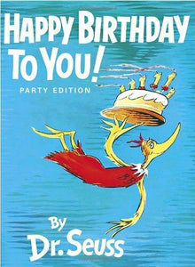 Happy Birthday to You! by Dr. Seuss by Dr. Seuss | Hardcover