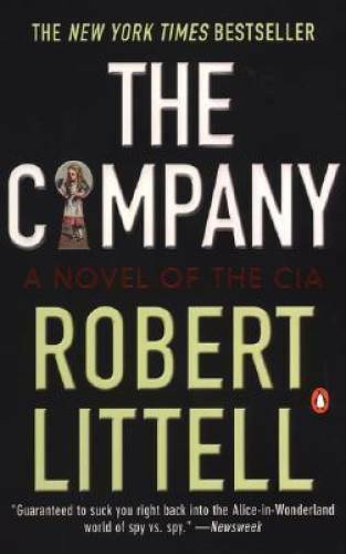 The Company: A Novel of the CIA - Paperback By Littell, Robert - GOOD