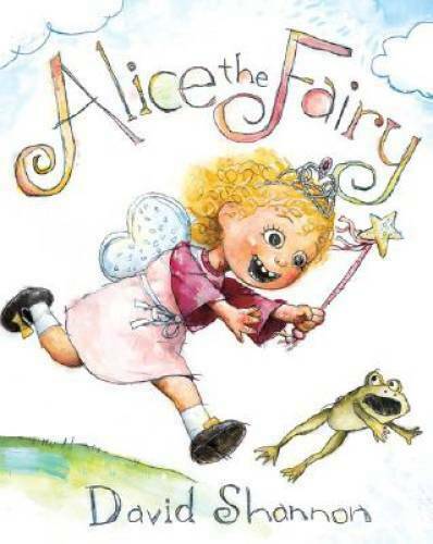 Alice the Fairy - Paperback By David Shannon -