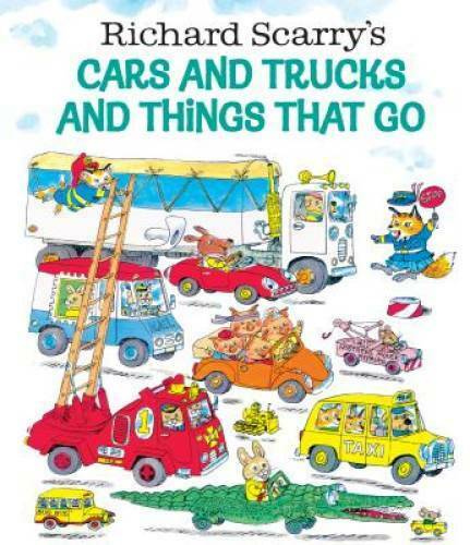 Richard Scarry's Cars and Trucks and Things That Go - Hardcover