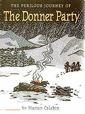 The Perilous Journey of the Donner Party Marian Calabro