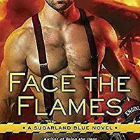 Face the Flames (Sugarland Blue Novel) by Davis, Jo