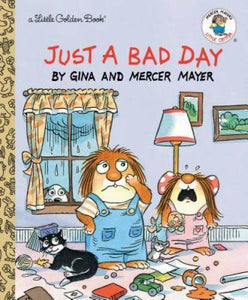 Just a Bad Day (Little Golden Book) - Hardcover By Mayer, Mercer