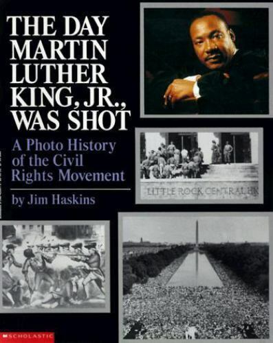 The Day Martin Luther King, Jr. Was Shot : A Photo History of the Civil...