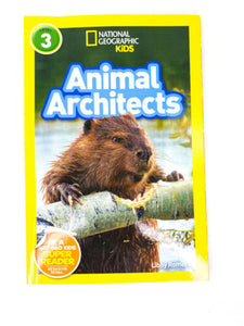 National Geographic Kid's Readers: Animal Architects Level 3 Book