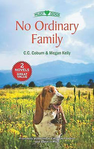 No Ordinary Family: A 2-in-1 Collection C.C., Kelly, Megan Coburn