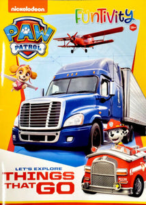 Nickelodeon, PAW PATROL FUNTIVITY Activity Book, Exploring Things That Go!-NEW