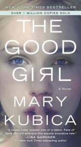 The Good Girl - Mass Market Paperback By Kubica, Mary