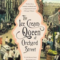 The Ice Cream Queen of Orchard Street: A Novel - Paperback