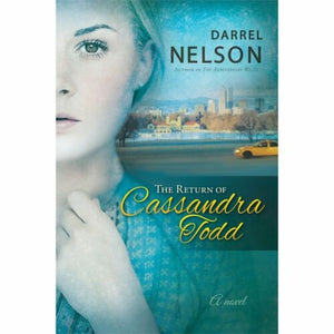 The Return of Cassandra Todd by Nelson- Christian Romance