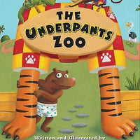 The Underpants Zoo by Brian Sendelbach by Brian Sendelbach