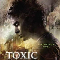 Mystic City Trilogy Ser.: Toxic Heart by Theo Lawrence