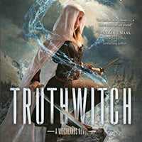 Truthwitch: A Witchlands Novel by Dennard, Susan